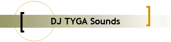 DJ TYGA Sounds